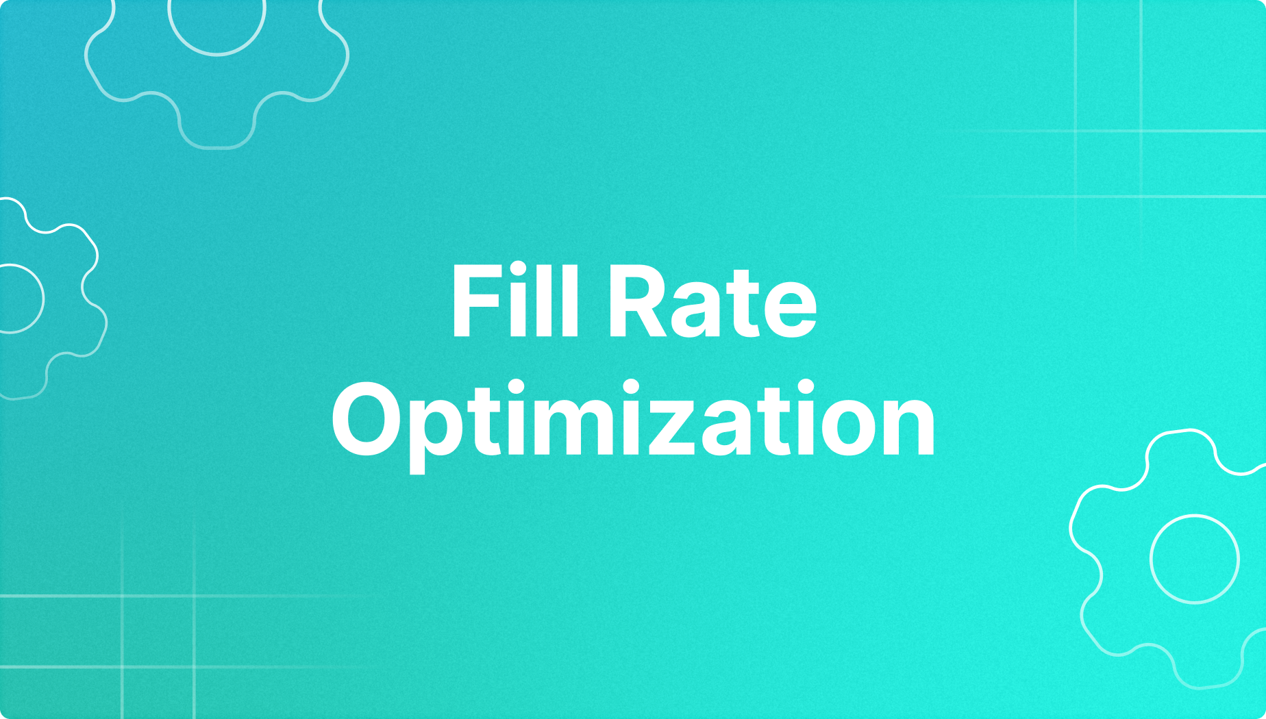 How to Achieve Superior Fill Rate Optimization in Liquidity
