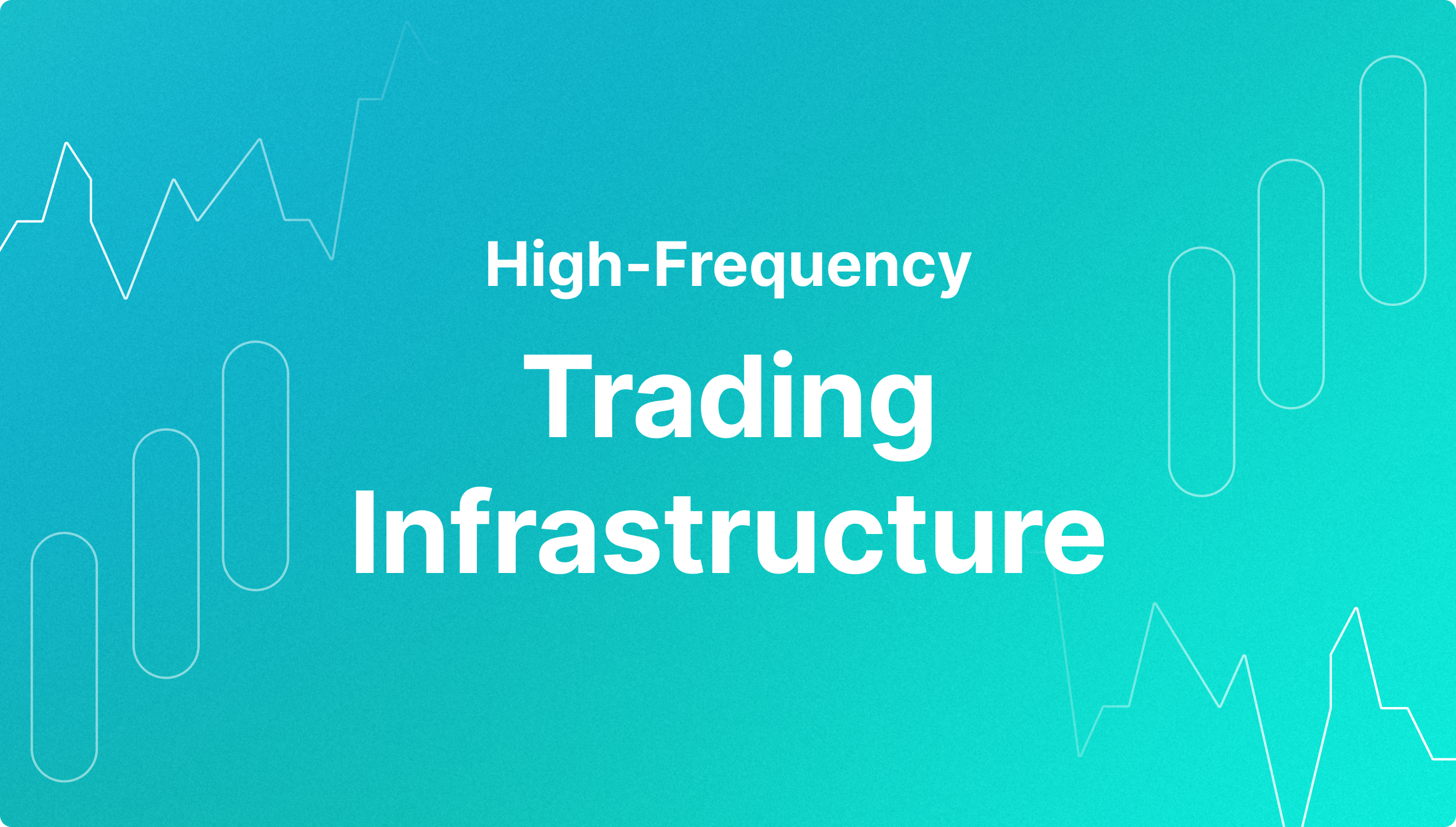 High-Frequency Trading Infrastructure: Technical Guideline