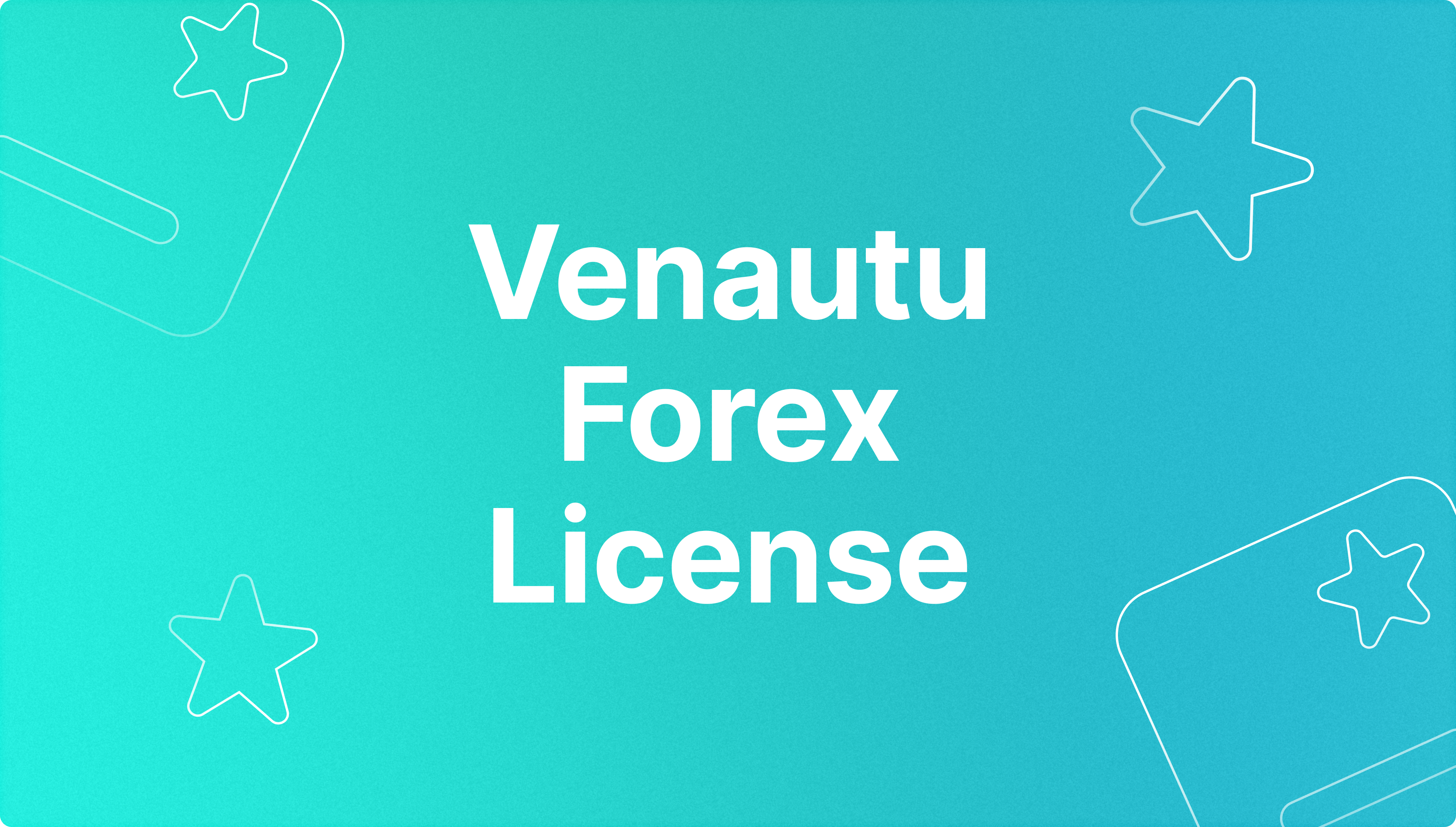 作为外汇经纪商获得瓦努阿图外汇许可证
