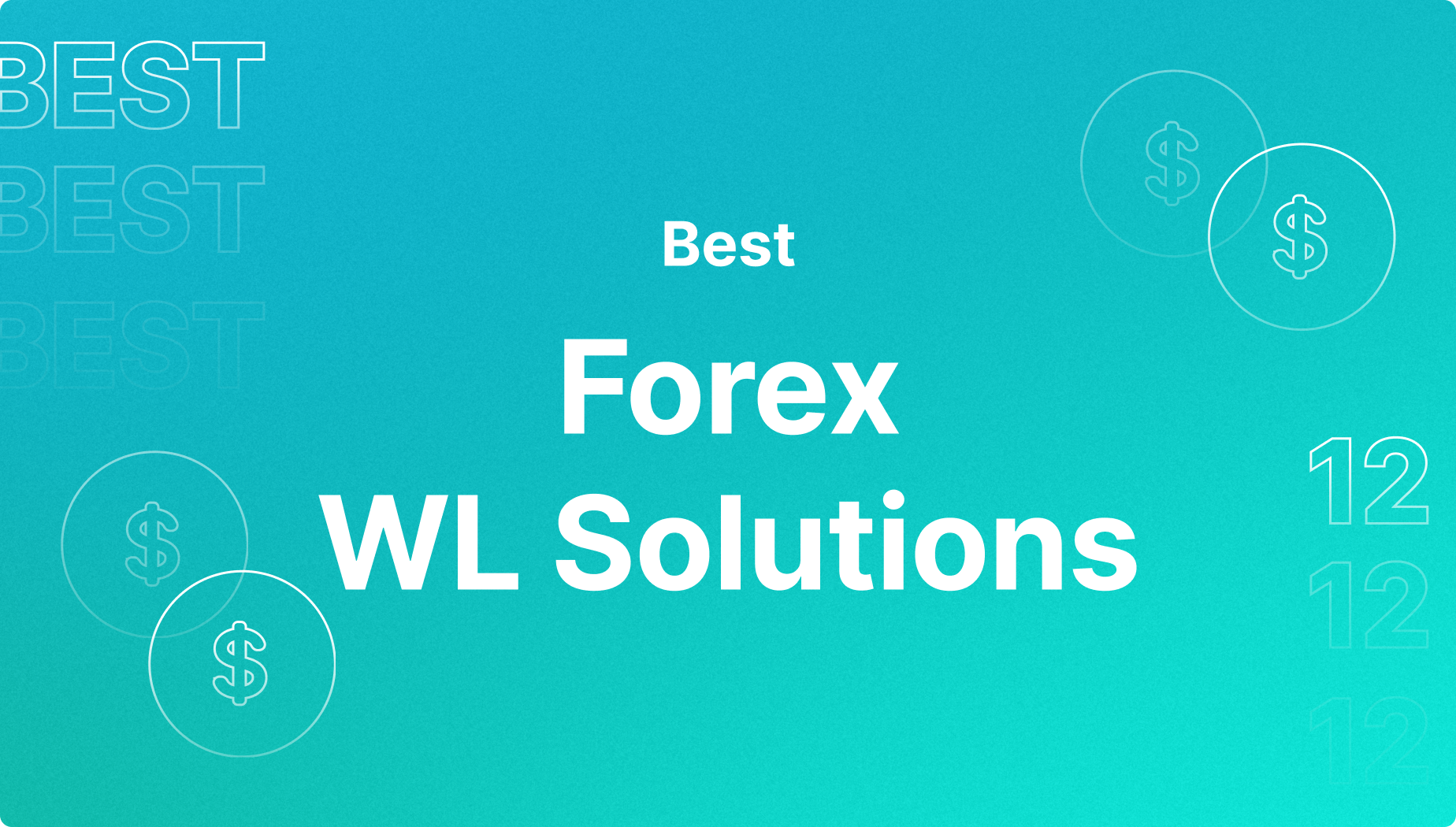 Top 12 Forex White Label Solutions for Brokers in 2026