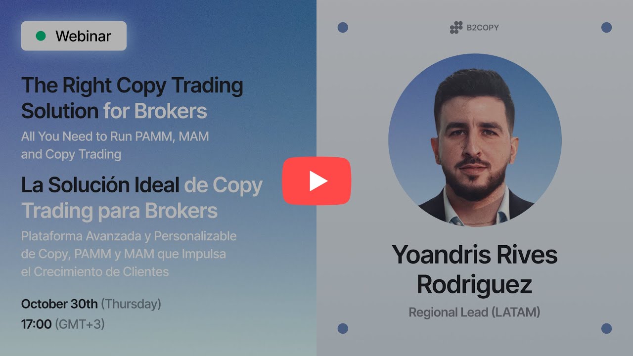 Webinars - B2BROKER: Proveedor de Liquidez y Tecnología